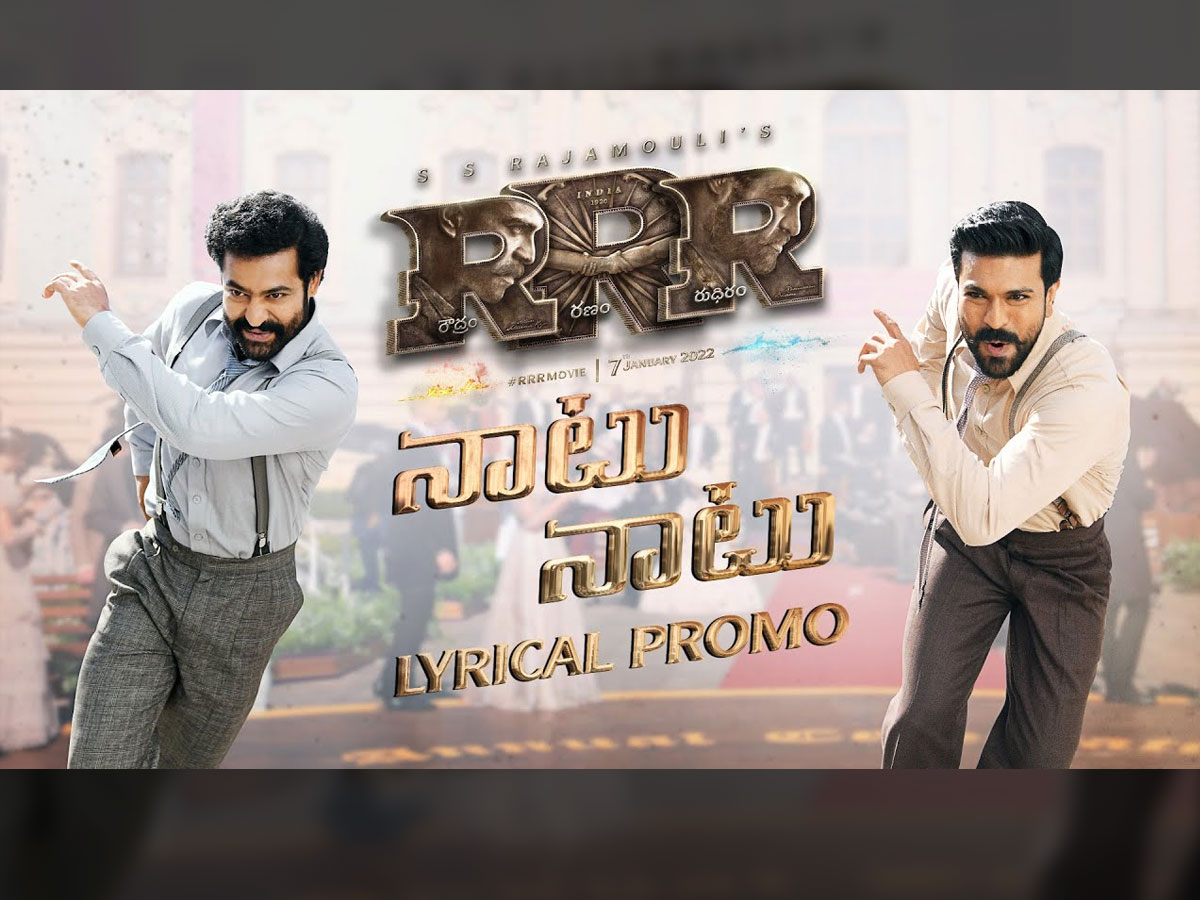 Naatu Naatu Song Promo from RRR - Eye feast, Ram Charan and Jr NTR dance together